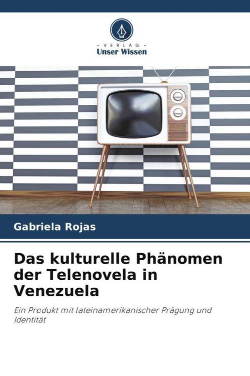 Produktbild: Das kulturelle Ph&auml;nomen der Telenovela in Venezuela