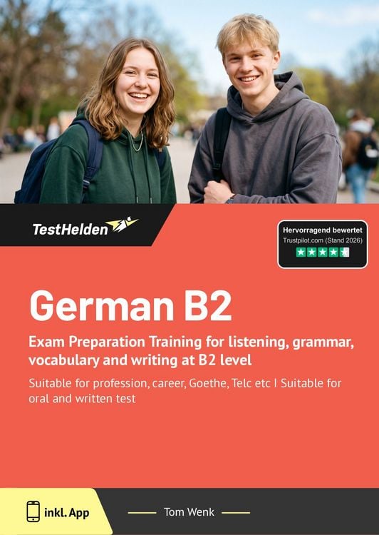 Produktbild: German B2: Exam Preperation Training for listening, grammar, vocabulary and writing at B2 level. | Suitable for profession, career, Goethe, Telc etc I Suitable for oral and written test