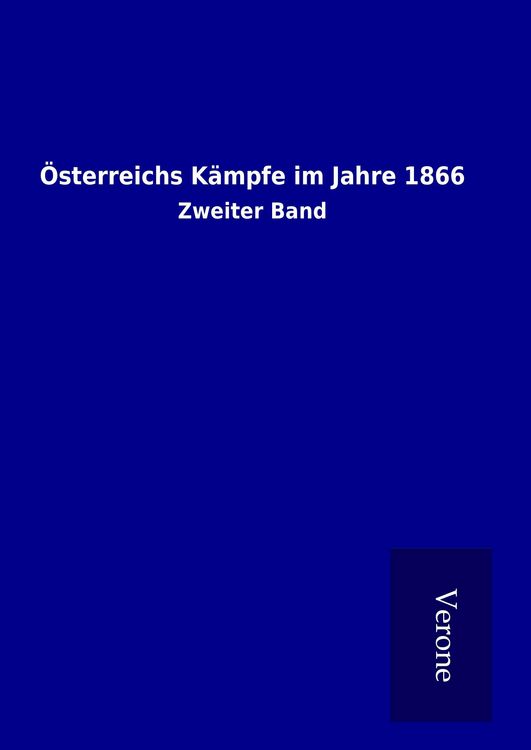Produktbild: &Ouml;sterreichs K&auml;mpfe im Jahre 1866