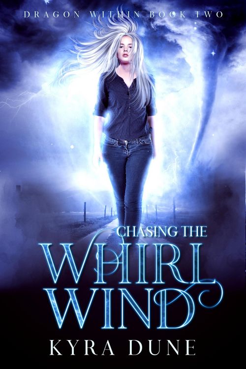 Produktbild: Chasing The Whirlwind (Dragon Within, #2)