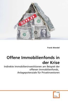 Produktbild: Wendel, F: Offene Immobilienfonds in der Krise