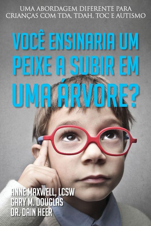 Produktbild: Voc&ecirc; ensinaria um peixe a subir em uma &aacute;rvore? (Portuguese)