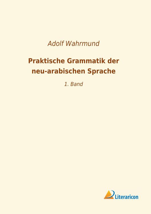 Produktbild: Praktische Grammatik der neu-arabischen Sprache