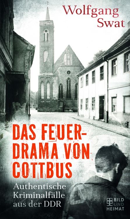 Produktbild: Das Feuerdrama von Cottbus