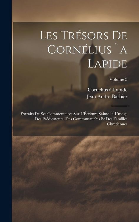 Produktbild: Les tr&eacute;sors de Corn&eacute;lius `a Lapide