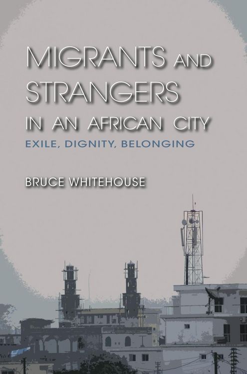Produktbild: Migrants and Strangers in an African City