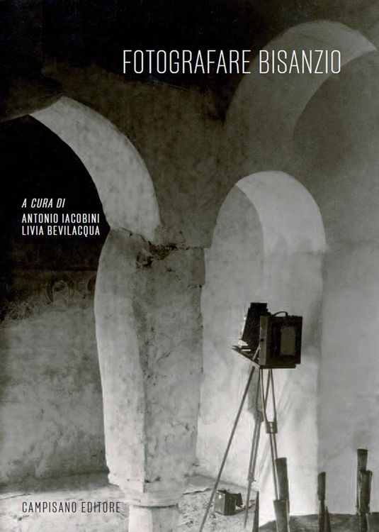 Produktbild: Fotografare Bisanzio. Arte bizantina e dell'Oriente mediterraneo negli archivi italiani