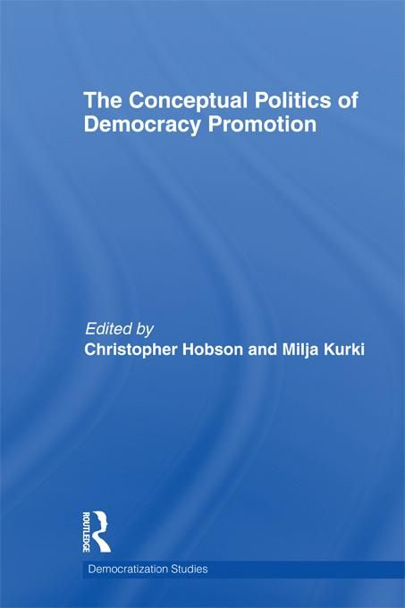 Produktbild: The Conceptual Politics of Democracy Promotion