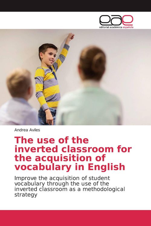 Produktbild: The use of the inverted classroom for the acquisition of vocabulary in English