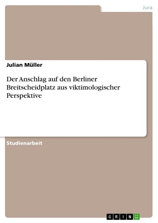 Produktbild: Der Anschlag auf den Berliner Breitscheidplatz aus viktimologischer Perspektive