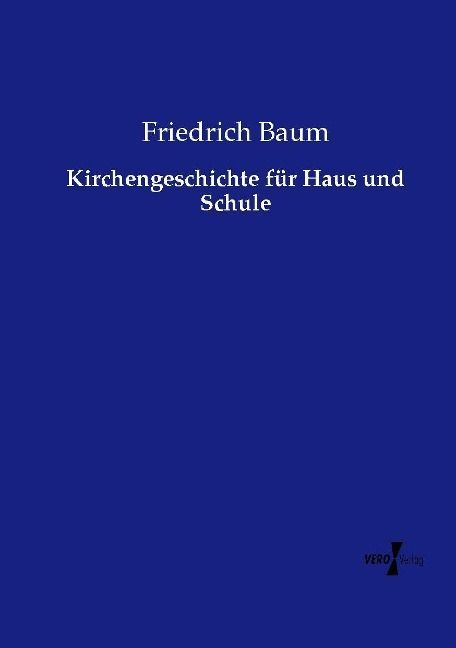 Produktbild: Kirchengeschichte f&uuml;r Haus und Schule
