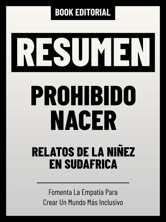 Produktbild: Resumen - Prohibido Nacer: Relatos De La Ni&ntilde;ez En Sud&aacute;frica