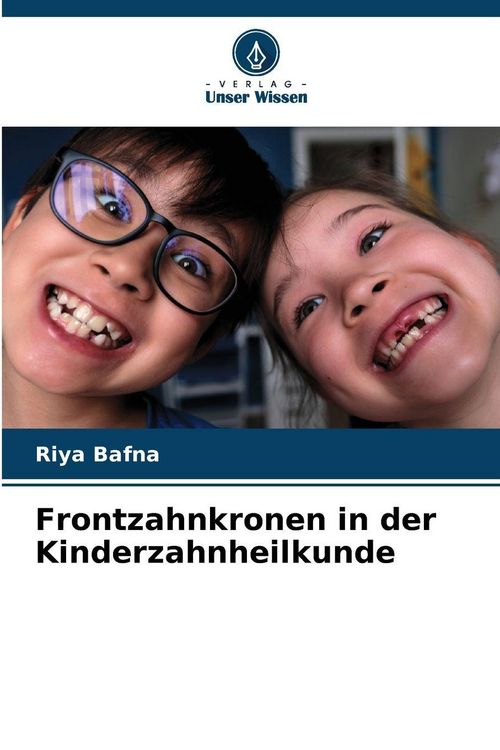 Produktbild: Frontzahnkronen in der Kinderzahnheilkunde