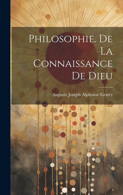 Produktbild: Philosophie. De La Connaissance De Dieu