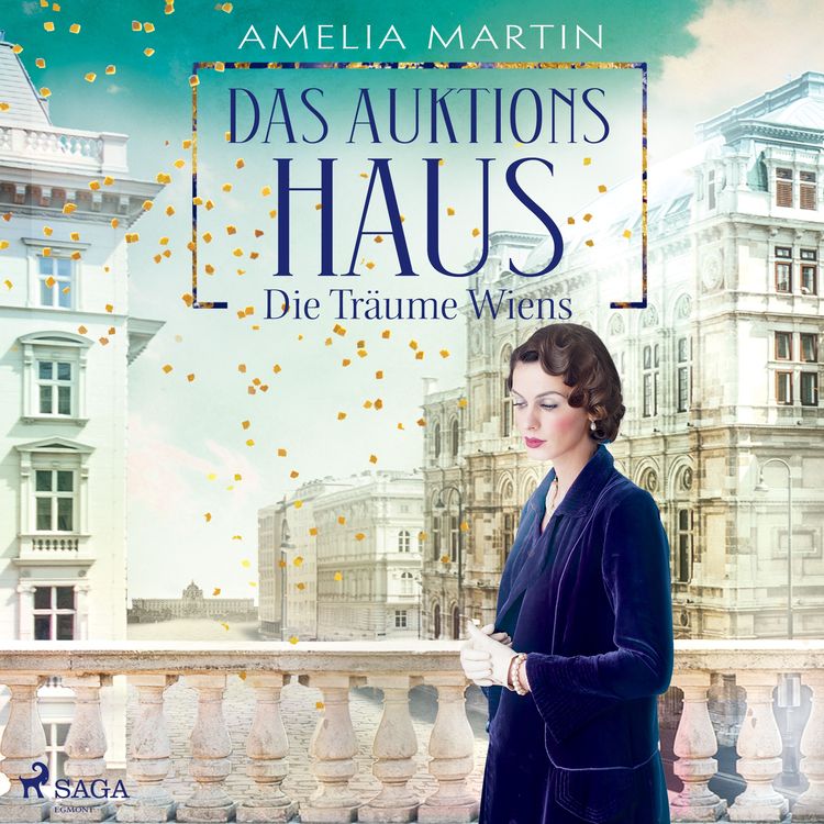 Produktbild: Das Auktionshaus: Die Tr&auml;ume Wiens (Die Auktionshausserie, Band 2)