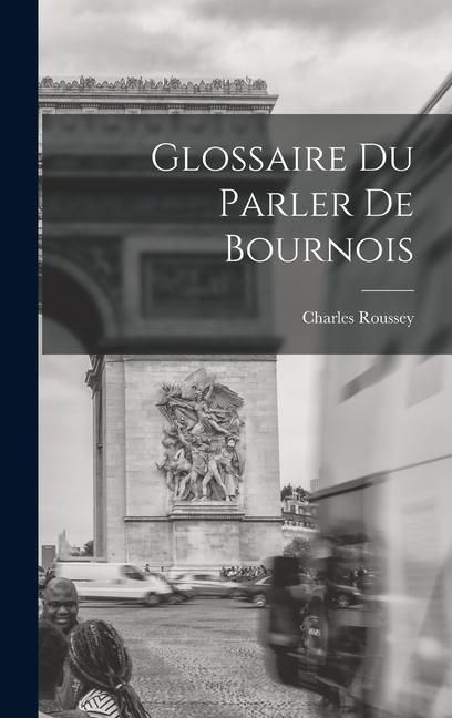 Produktbild: Glossaire du Parler de Bournois