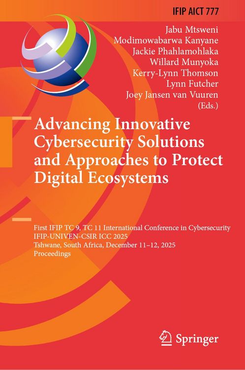 Produktbild: Advancing Innovative Cybersecurity Solutions and Approaches to Protect Digital Ecosystems