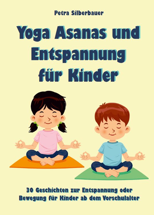 Produktbild: Yoga Asanas und Entspannung f&uuml;r Kinder