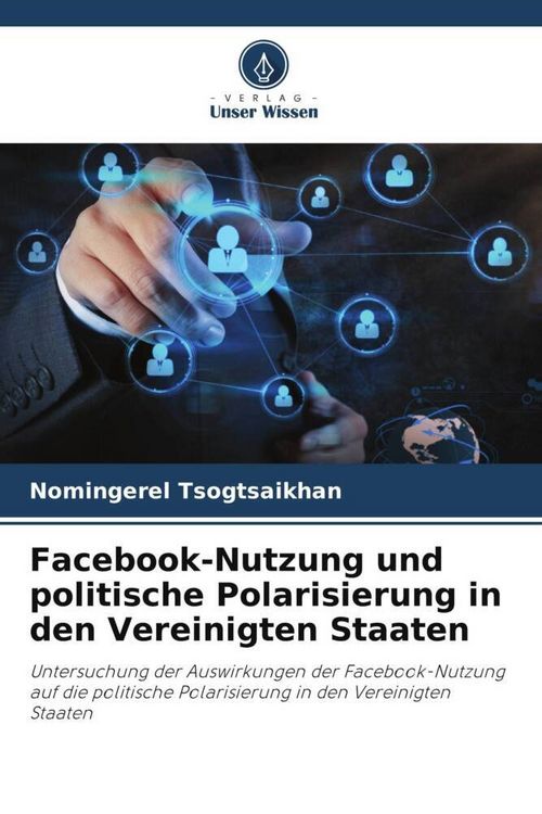Produktbild: Facebook-Nutzung und politische Polarisierung in den Vereinigten Staaten