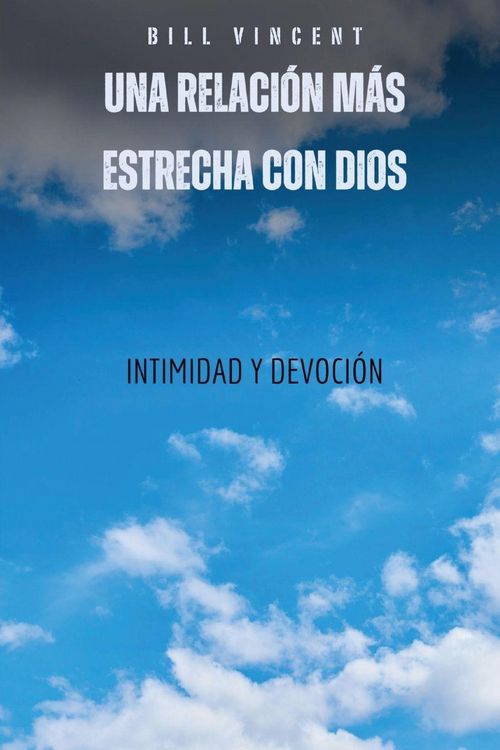 Produktbild: Una relaci&oacute;n m&aacute;s estrecha con Dios