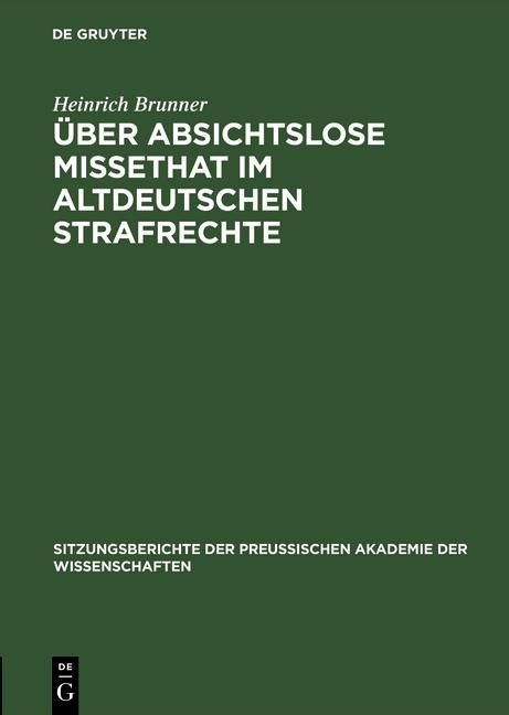 Produktbild: &Uuml;ber absichtslose Missethat im altdeutschen Strafrechte