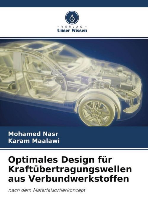 Produktbild: Optimales Design f&uuml;r Kraft&uuml;bertragungswellen aus Verbundwerkstoffen