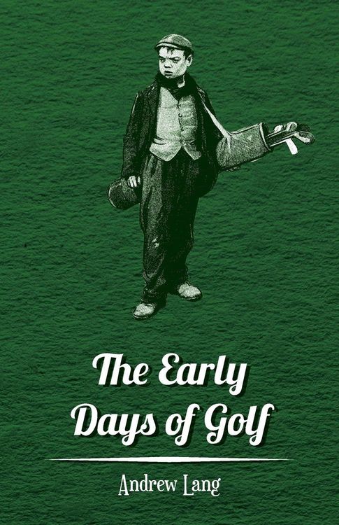 Produktbild: The Early Days of Golf - A Short History