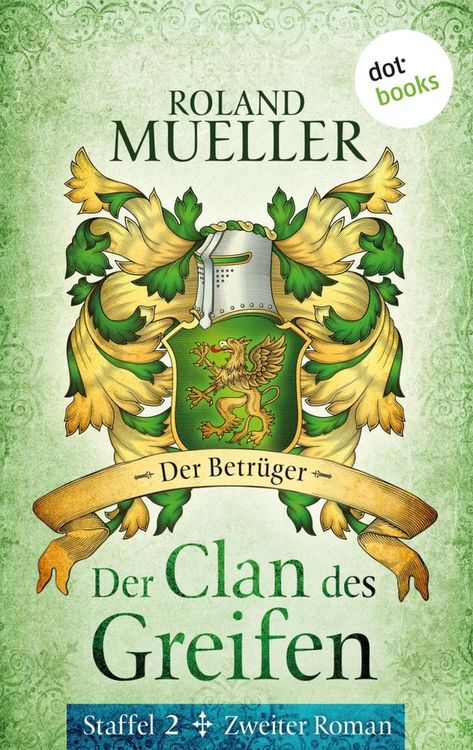Produktbild: Der Clan des Greifen - Staffel II. Zweiter Roman: Der Betr&uuml;ger