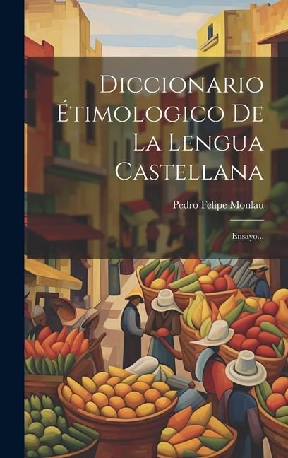 Produktbild: Diccionario &Eacute;timologico De La Lengua Castellana: Ensayo...