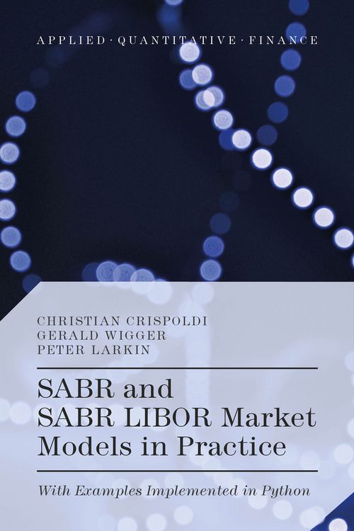 Produktbild: SABR and SABR LIBOR Market Models in Practice