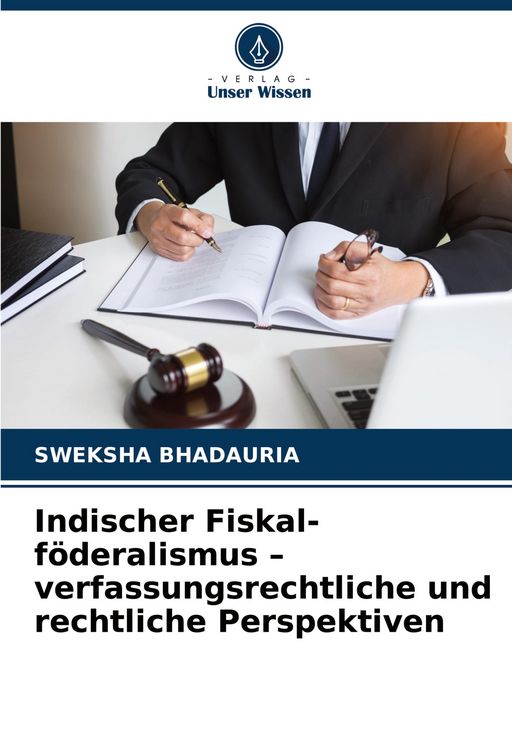 Produktbild: Indischer Fiskal-f&ouml;deralismus - verfassungsrechtliche und rechtliche Perspektiven