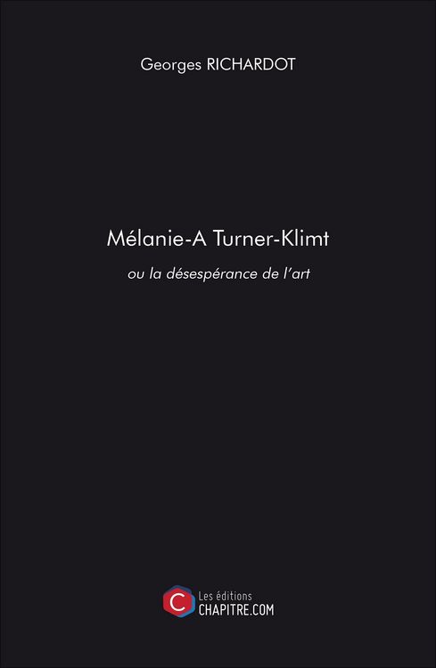 Produktbild: M&eacute;lanie Turner-Klimt ou la d&eacute;sesp&eacute;rance de l'art