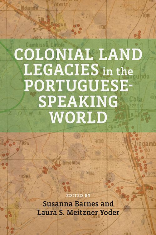 Produktbild: Colonial Land Legacies in the Portuguese-Speaking World