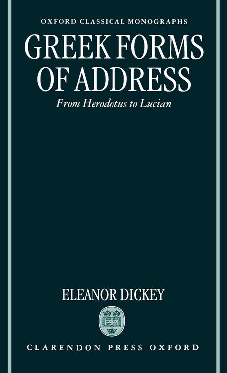 Produktbild: Greek Forms of Address ' from Herodotus to Lucian ' (Ocm)