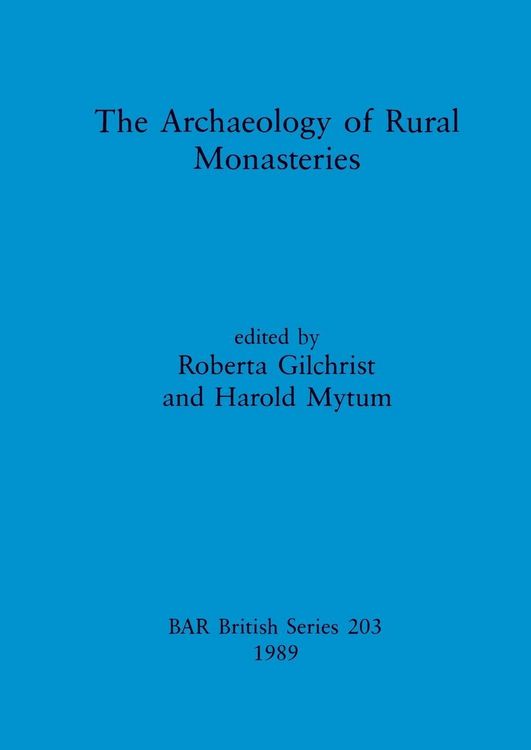 Produktbild: The Archaeology of Rural Monasteries