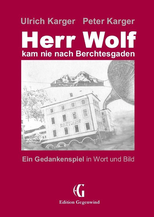 Produktbild: Herr Wolf kam nie nach Berchtesgaden