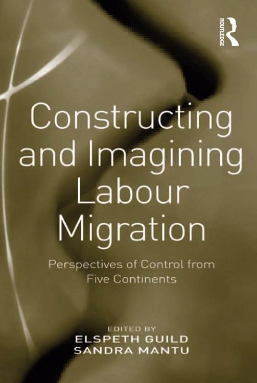 Produktbild: Constructing and Imagining Labour Migration