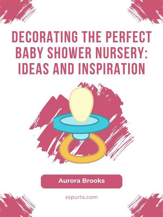 Produktbild: Decorating the Perfect Baby Shower Nursery- Ideas and Inspiration