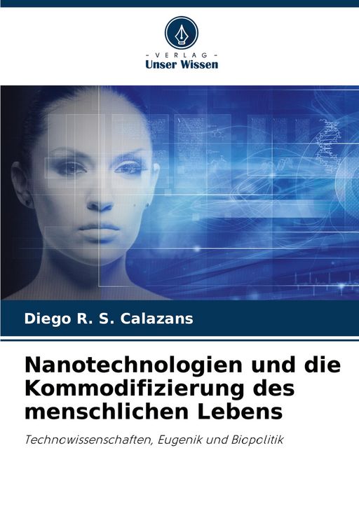 Produktbild: Nanotechnologien und die Kommodifizierung des menschlichen Lebens