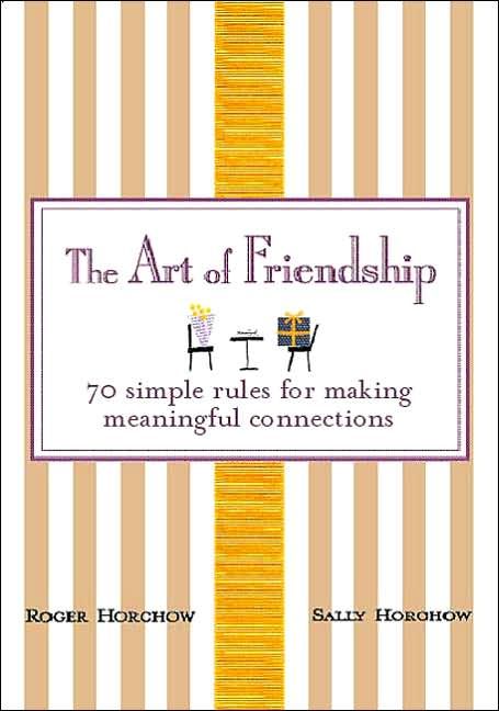 Produktbild: The Art of Friendship: 70 Simple Rules for Making Meaningful Connections
