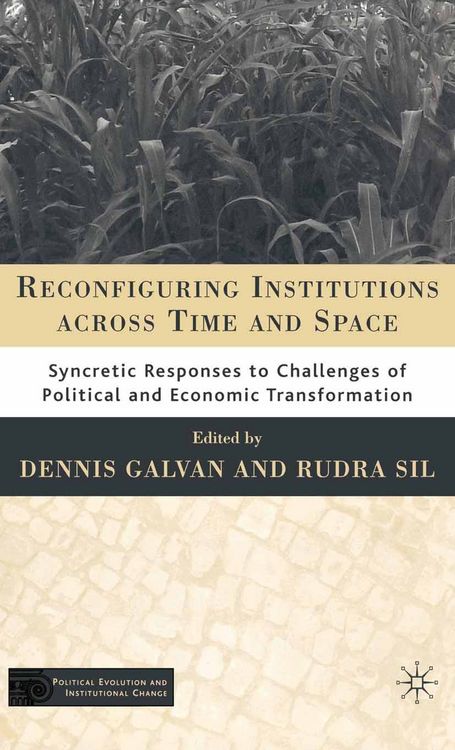 Produktbild: Reconfiguring Institutions Across Time and Space
