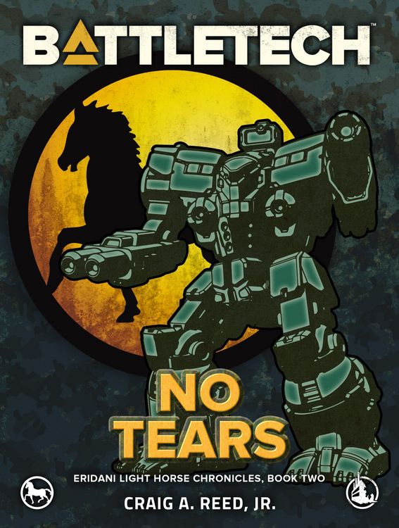 Produktbild: BattleTech: No Tears (Eridani Light Horse Chronicles, Part Two)