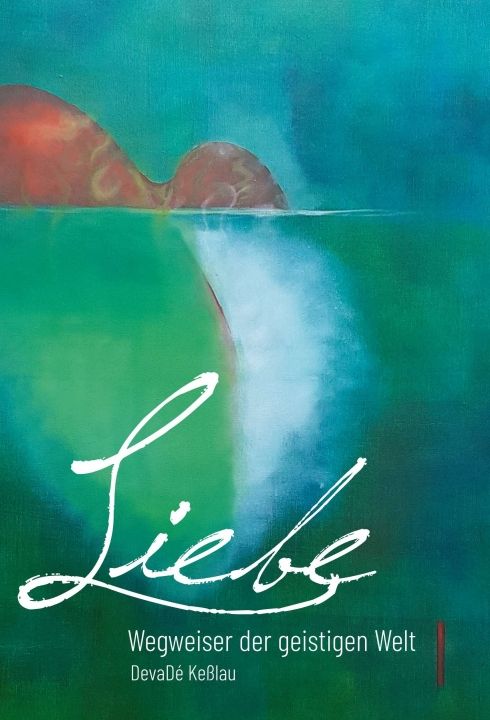 Produktbild: Liebe - Wegweiser der geistigen Welt