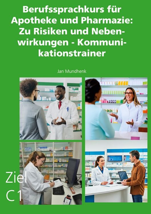 Produktbild: Berufssprachkurs f&uuml;r Apotheke und Pharmazie: Zu Risiken und Nebenwirkungen - Kommunikationstrainer