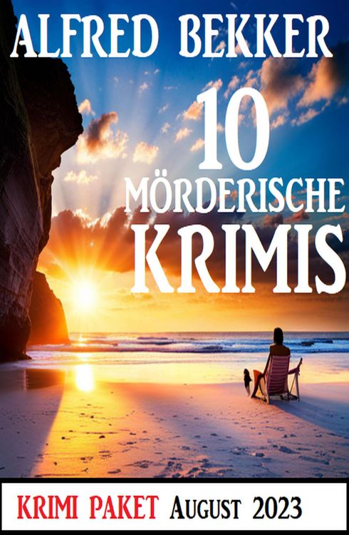 Produktbild: 10 M&ouml;rderische Krimis August 2023: Krimi Paket