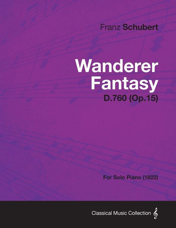 Produktbild: Wanderer Fantasy D.760 (Op.15) - For Solo Piano (1822)