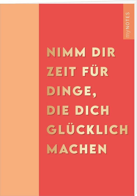 Produktbild: Mynotes Papeterie: Notizheft Nimm Dir Zeit f&uuml;r Dinge, die Dich Gl&uuml;cklich Machen &ndash; Color-Pop
