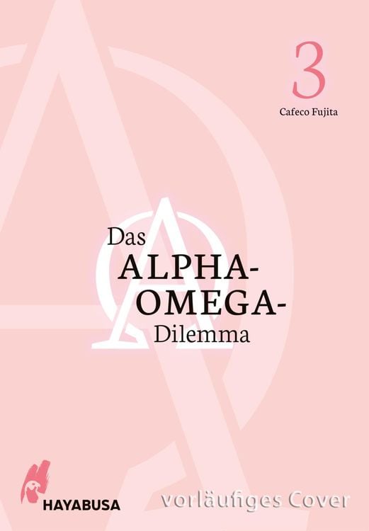 Bild vom Artikel Das Alpha-Omega-Dilemma 3 vom Autor Cafeco Fujita