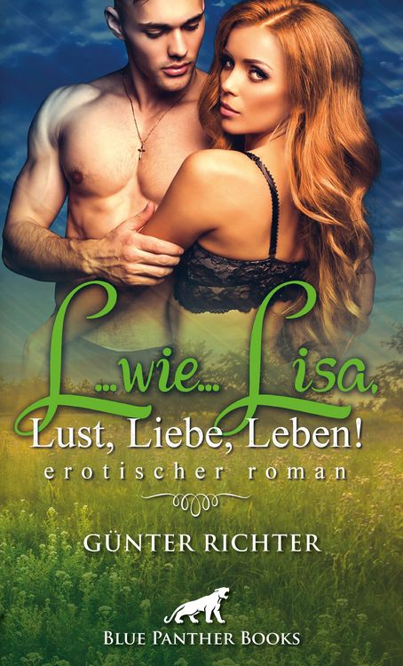 Produktbild: L...wie...Lisa, Lust, Liebe, Leben! Erotischer Roman