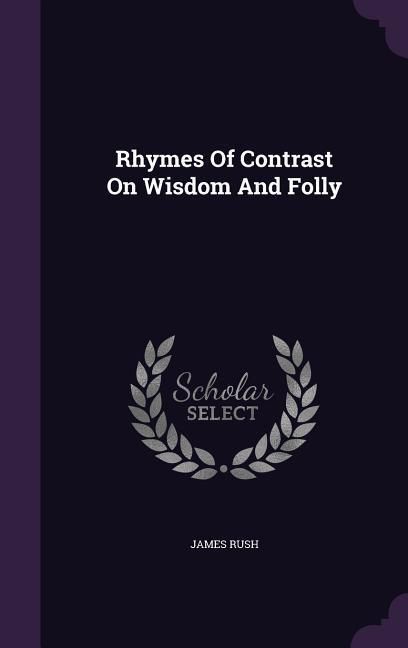 Produktbild: Rhymes Of Contrast On Wisdom And Folly